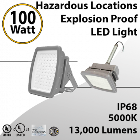 Class I Division 2 Explosion Proof Hazardous Locations LED Light 100W