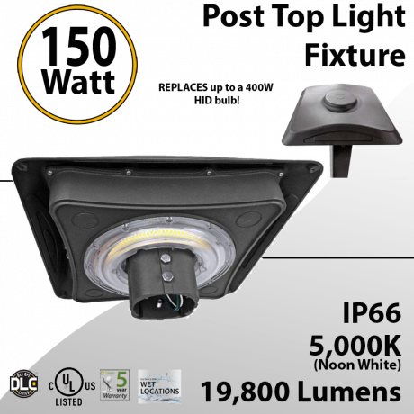Post Top Light Fixture 150W LED 19800 lumens equals 400W Metal Halide