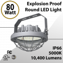 LED Explosion Proof Light Round Class 1 Div 2 80W 10400Lm