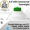 LED Downlight 9.5" 20W/25W/32W